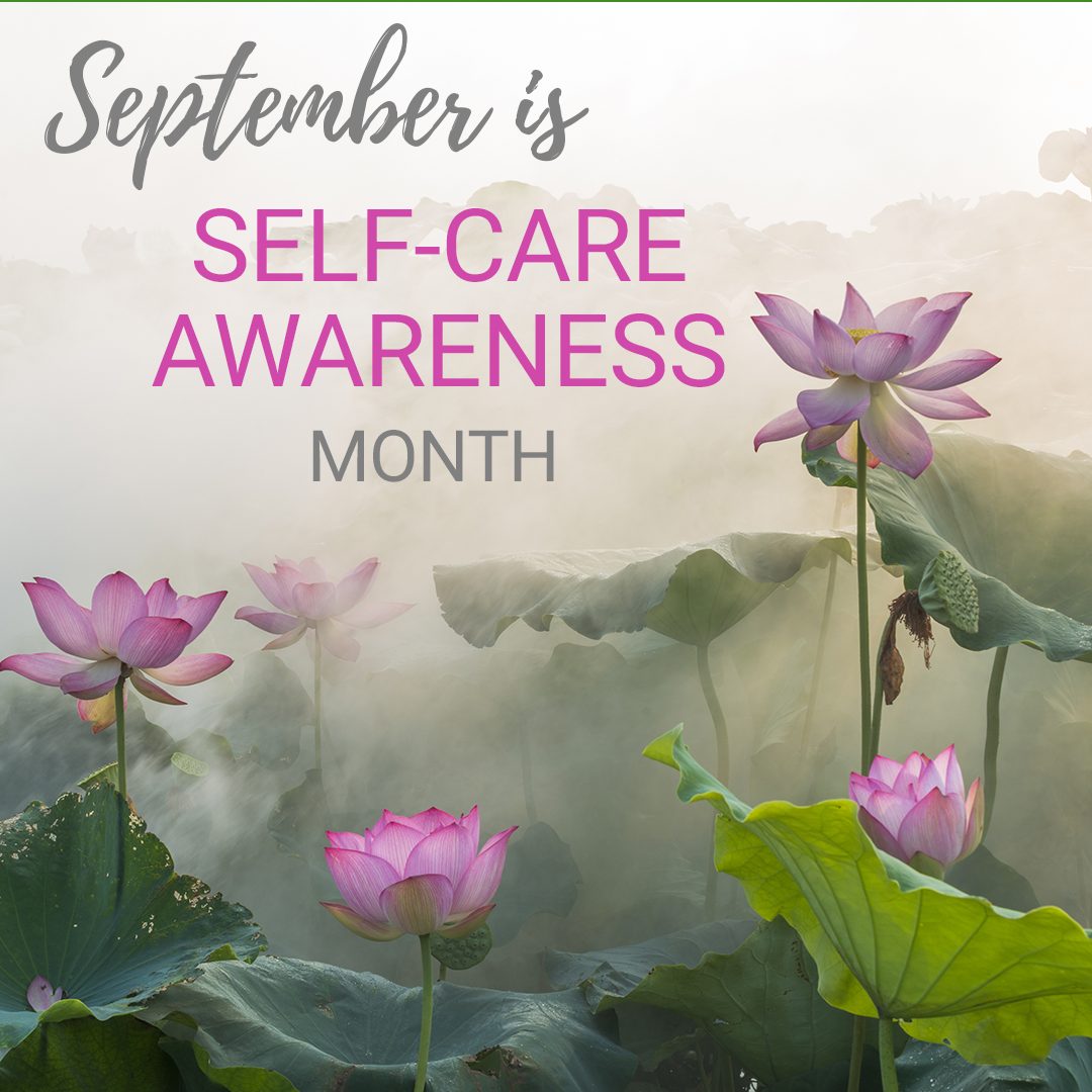 September SelfCare Awareness Month Your Natural Healthcare